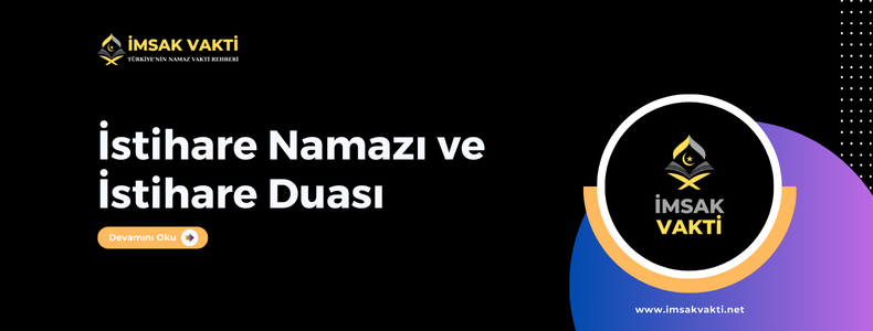 İstihare Namazı ve İstihare Duası